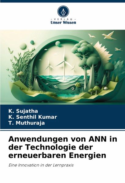 Anwendungen von ANN in der Technologie der erneuerbaren Energien Anwendungen von ANN in der Technologie der erneuerbaren Energien