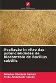 Avaliação in vitro das potencialidades de biocontrolo de Bacillus subtilis