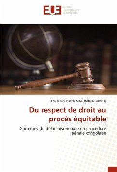 Du respect de droit au procès équitable - MATONDO NGUVULU, Dieu Merci Joseph