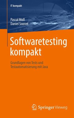 Softwaretesting kompakt - Moll, Pascal;Sonnet, Daniel