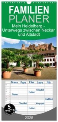 Familienplaner 2025 - Mein Heidelberg - Unterwegs zwischen Neckar und Altstadt mit 5 Spalten (Wandkalender, 21 x 45 cm) CALVENDO