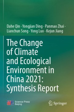 The Change of Climate and Ecological Environment in China 2021: Synthesis Report - Qin, Dahe;Ding, Yongjian;Zhai, Panmao