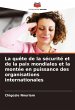 La quête de la sécurité et de la... - Bild 1