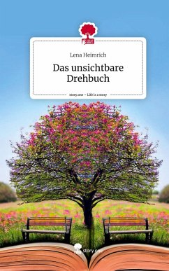 Cover Das unsichtbare Drehbuch. Life is a Story - story.one