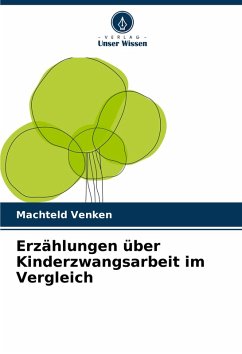 Cover Erzählungen über Kinderzwangsarbeit im Vergleich