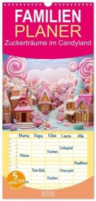 Familienplaner 2025 - Zuckerträume im Candyland mit 5 Spalten (Wandkalender, 21 x 45 cm) CALVENDO