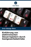 Einführung von elektronischen Steuerregistern durch Gastgewerbebetriebe