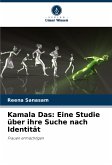 Kamala Das: Eine Studie über ihre Suche nach Identität