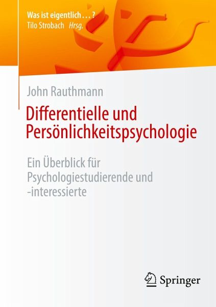 Differentielle und Persönlichkeitspsychologie Differentielle und Persönlichkeitspsychologie