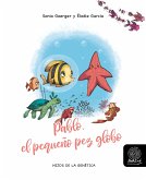 Pablo, el pequeño pez globo (fixed-layout eBook, ePUB)