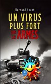 Un virus plus fort que les armes (eBook, ePUB) Un virus plus fort que les armes (eBook, ePUB)