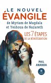 Le nouvel évangile de Myriam de Magdala et Yeshoua de Nazareth (eBook, ePUB)