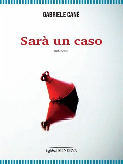 Sarà un caso (eBook, ePUB) - Gabriele, Canè