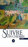 Suivre son chemin - Tome 1 (eBook, ePUB)