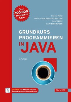 Grundkurs Programmieren in Java (eBook, ePUB) - Ratz, Dietmar; Schulmeister-Zimolong, Dennis; Seese, Detlef; Wiesenberger, Jan