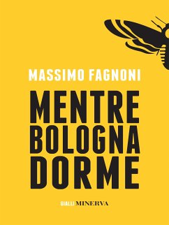 Cover Mentre Bologna dorme (eBook, ePUB)