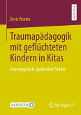 Traumapädagogik mit geflüchteten Kindern in Kitas (eBook, PDF)