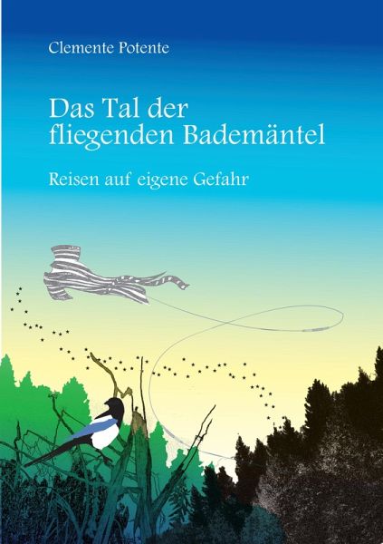 Das Tal der fliegenden Bademäntel (eBook, ePUB) Das Tal der fliegenden Bademäntel (eBook, ePUB)