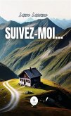 Suivez-moi... (eBook, ePUB) Suivez-moi... (eBook, ePUB)