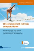 Stressmanagement-Trainings erfolgreich leiten (eBook, PDF)