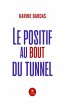 Le positif au bout du tunnel (eBook,... - Bild 1