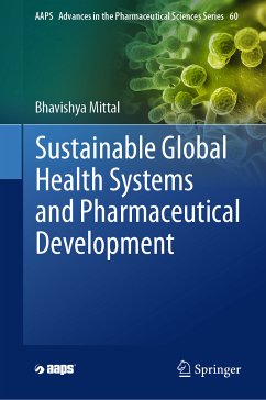 Sustainable Global Health Systems and Pharmaceutical Development (eBook, PDF) - Mittal, Bhavishya