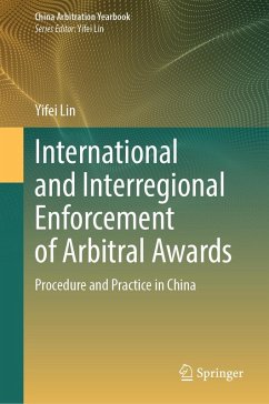 International and Interregional Enforcement of Arbitral Awards (eBook, PDF) - Lin, Yifei