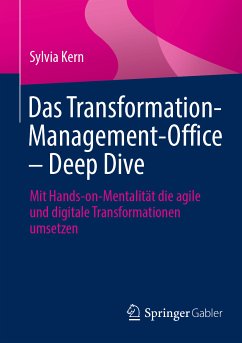 Das Transformation-Management-Office – Deep Dive (eBook, PDF) - Kern, Sylvia