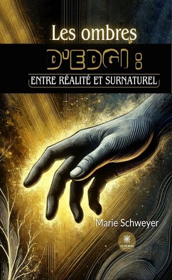 Les ombres d’Edgi : entre réalité et surnaturel (eBook, ePUB) - Schweyer, Marie