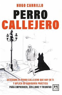 Perro Callejero (eBook, ePUB) - Carrillo, Hugo