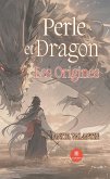 Perle et dragon (eBook, ePUB)