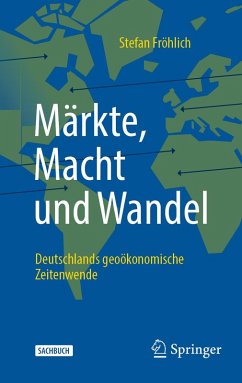 Märkte, Macht und Wandel (eBook, PDF) - Fröhlich, Stefan