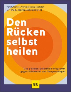 Den Rücken selbst heilen (eBook, ePUB) - Marianowicz, Dr. med. Martin