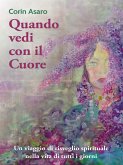 Quando vedi con il Cuore (eBook, ePUB)