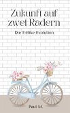 Zukunft auf zwei Rädern (eBook, ePUB)