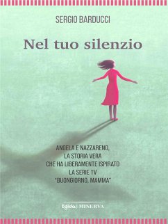 Nel tuo silenzio (eBook, ePUB) - Sergio, Barducci