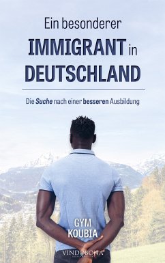 Ein besonderer Immigrant in Deutschland (eBook, ePUB)