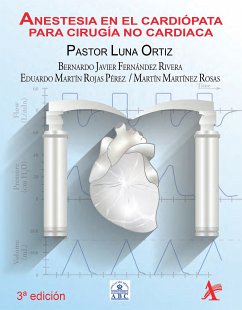 Anestesia en el cardiópata para cirugía no cardiaca (eBook, PDF) - Luna Ortiz, Pastor; Fernández Rivera, Bernardo Javier; Rojas Pérez, Eduardo Martín; Martínez Rosas, Martín