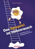 Das Spiegelei im Höhenrausch (eBook, PDF)