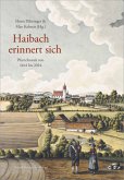 Haibach erinnert sich Haibach erinnert sich