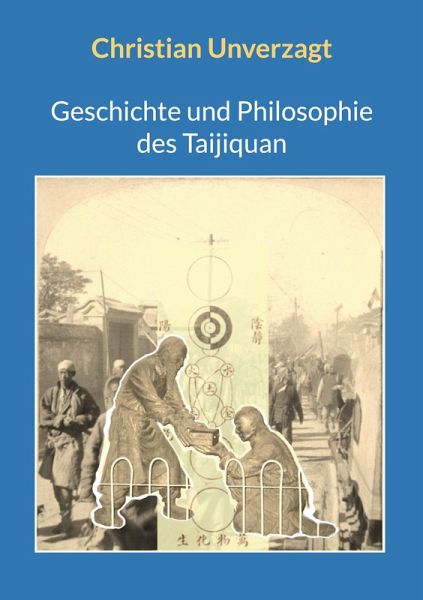Geschichte und Philosophie des Taijiquan Geschichte und Philosophie des Taijiquan