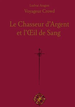 Cover Le Chasseur d'Argent et l'Oeil de Sang