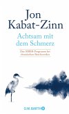 Achtsam mit dem Schmerz  (Mängelexemplar)