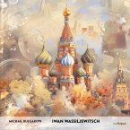 Iwan Wassiljewitsch - Russisch-Hörverstehen meistern