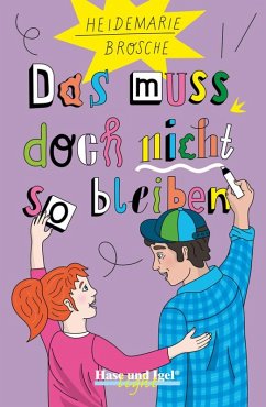 Cover Das muss doch nicht so bleiben. Schulausgabe