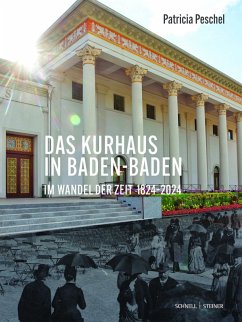 Cover Das Kurhaus in Baden-Baden. Im Wandel der Zeit 1824-2024
