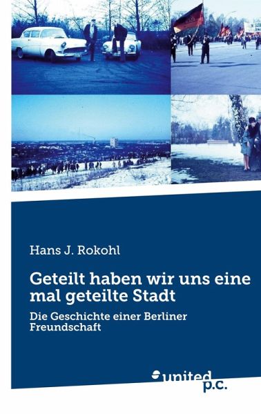 Geteilt haben wir uns eine mal geteilte Stadt