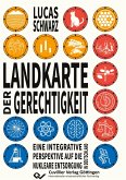 Landkarte der Gerechtigkeit.Eine integrative Perspektive auf die nukleare Entsorgung in Deutschland Landkarte der Gerechtigkeit.Eine integrative Perspektive auf die nukleare Entsorgung in Deutschland