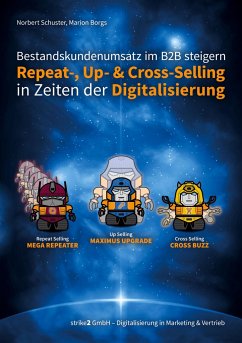 Bestandskundenumsatz im B2B steigern - Schuster, Norbert; Borgs, Marion