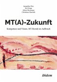 MT(A)-Zukunft: Kompetenz und Vision. MT-Berufe im Aufbruch